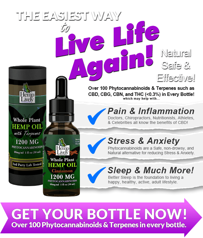 Hemp Lively Live Life Again with Whole Plant Hemp Oil Cinnamon reduce pain inflammation stress anxiety